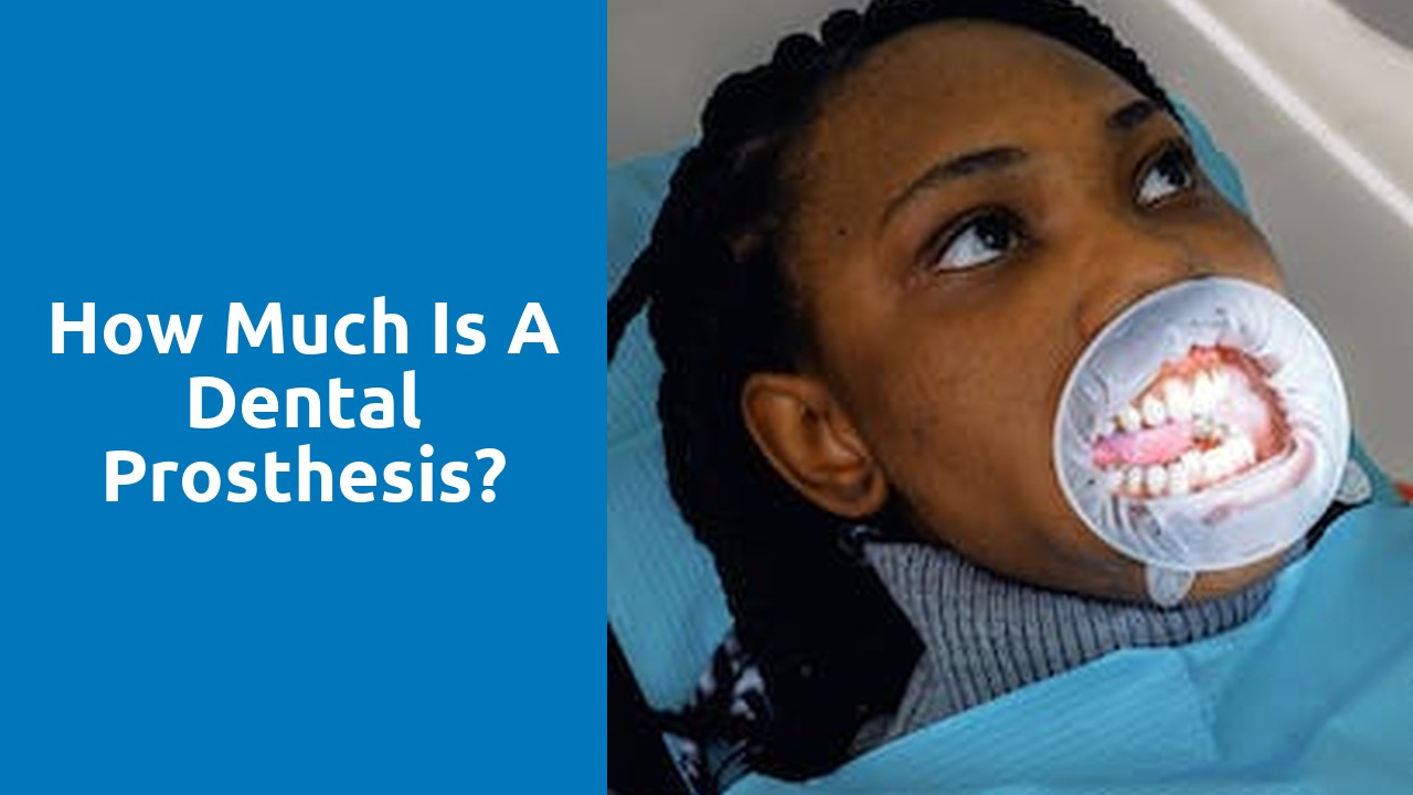 How much is a dental prosthesis?