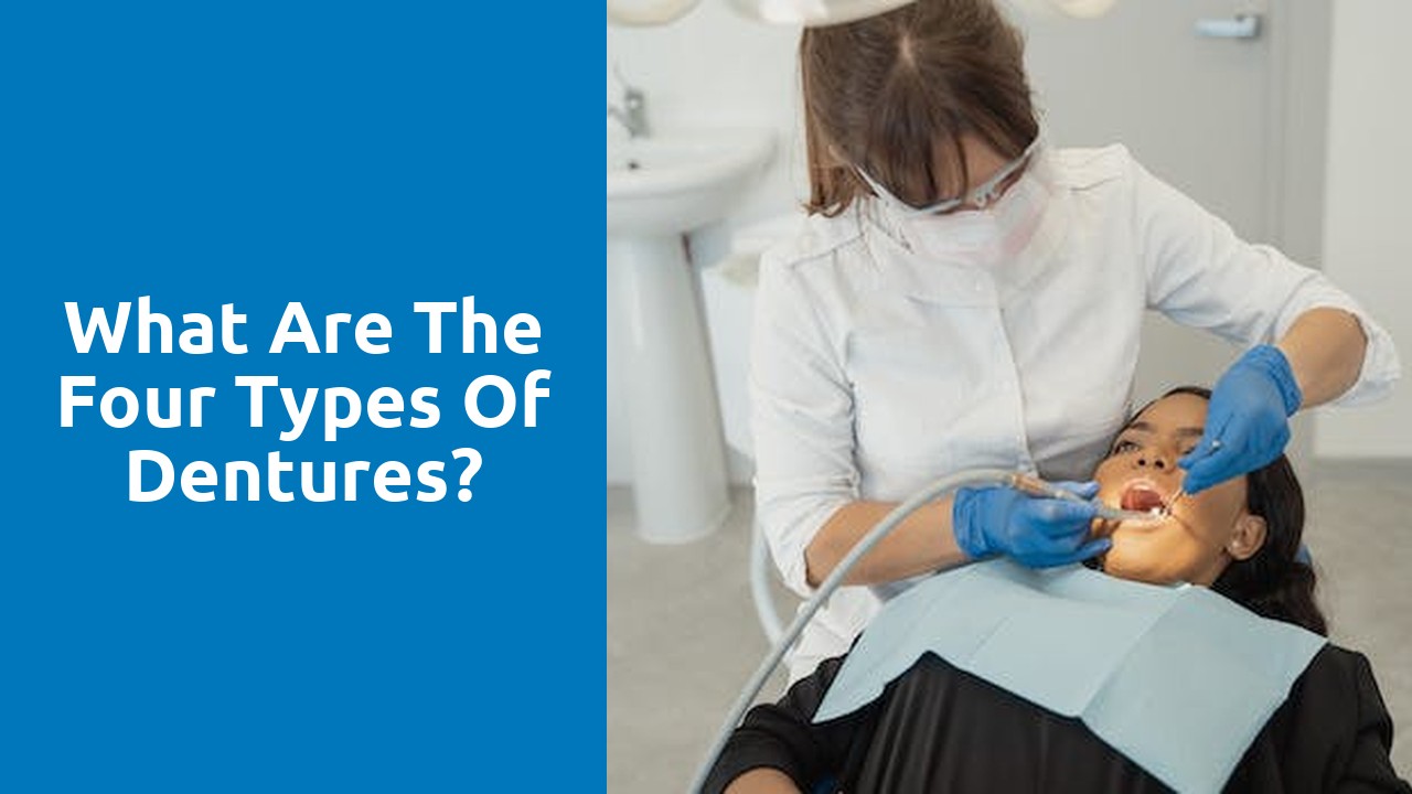 What are the four types of dentures?